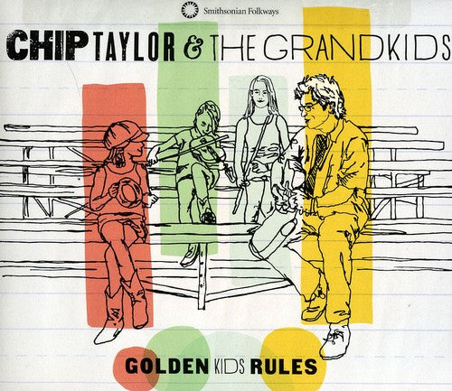 Taylor, Chip & Grandkids: Golden Kids Rules