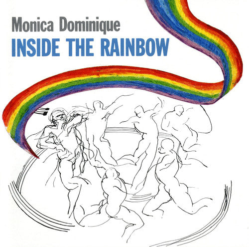 Dominique, Monica: Inside the Rainbow