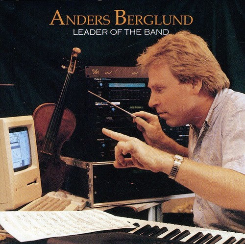 Berglund, Anders: Leader of the Band