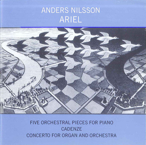 Nilsson /: Ariel / Pieces for Piano / Cadenze