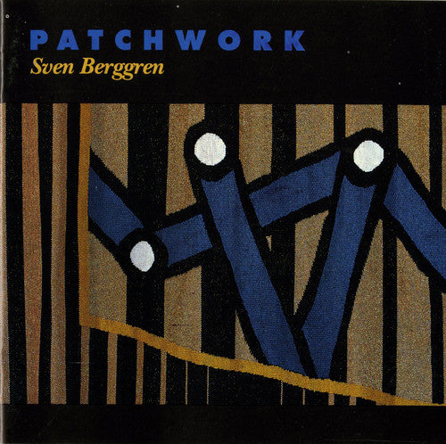 Berggren, Sven: Patchwork