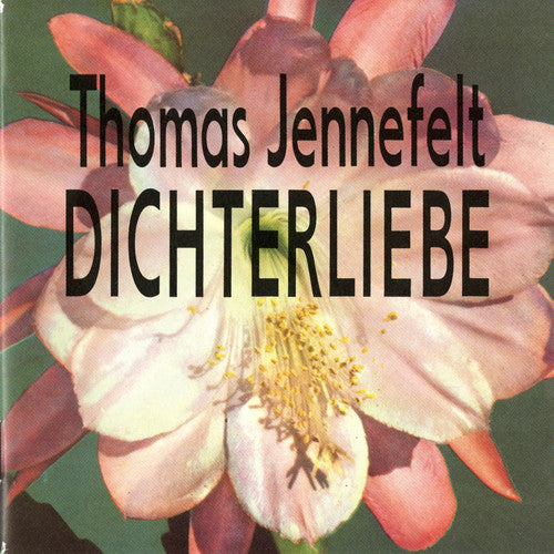 Jennefelt, Thomas: Dichterliebe