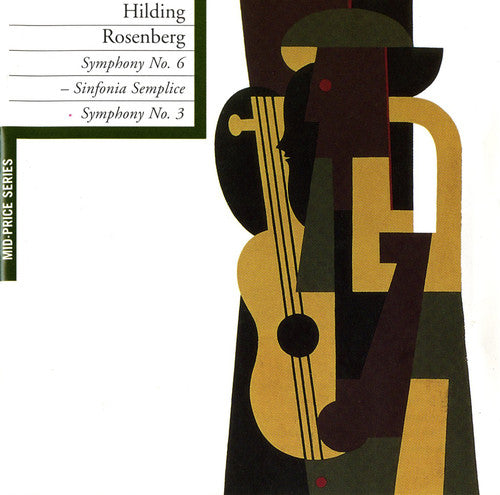Rosenberg, Hilding: Symphony 3 & 6