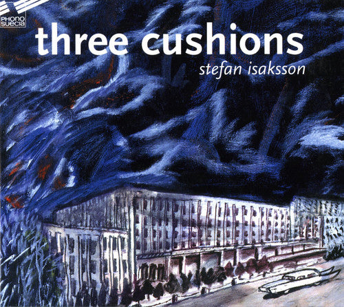 Isaksson, Stefan: Three Cushions