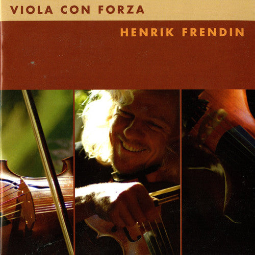 Nelson / Dafgard / Olofsson / Frendin / Soderberg: Viola Con Forza