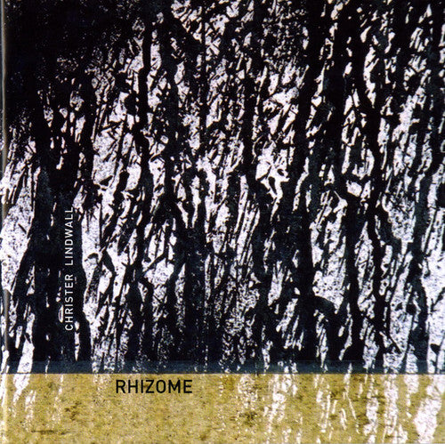 Lindwall, Christer: Rhizome