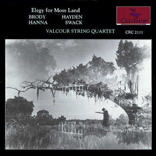 Campbell / Valcour String Qtet: Elegy for Moss Land
