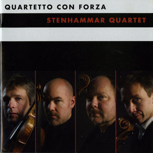 Gothe / Hillborg / Martensson / Stenhammar Quartet: Quartetto Con Forza