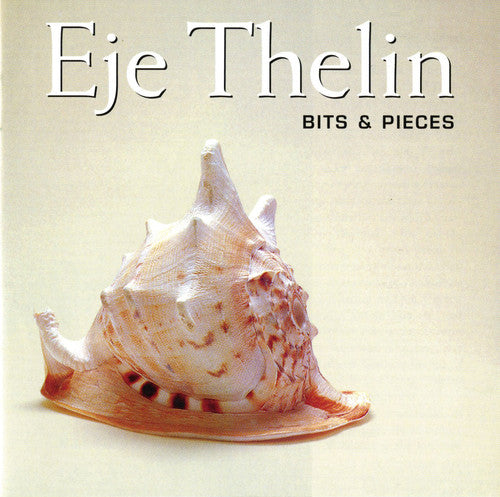 Thelin, Eje: Bits and Pieces