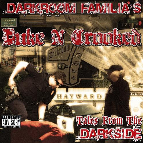 Darkroom Familia's Duke N Crooked: Tales from the Darkside