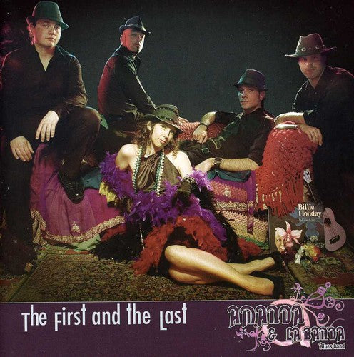 Amanda E La Banda: First & the Last