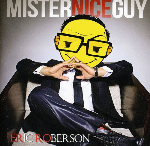 Roberson, Eric: Mister Nice Guy