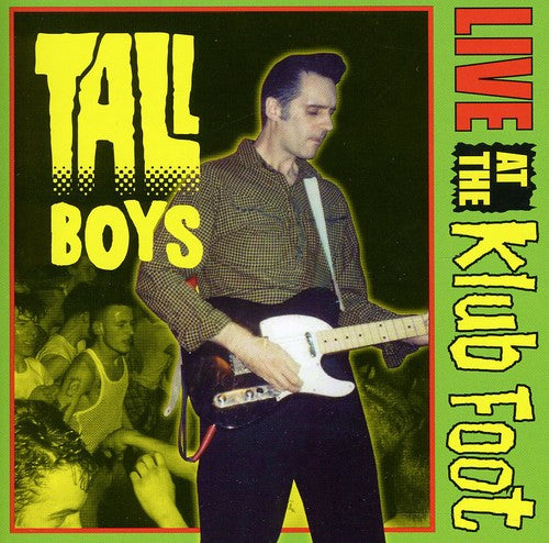 Tall Boys: Live at the Klub Foot