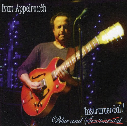 Appelrouth, Ivan: Blue and Instrumental!