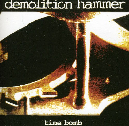 Demolition Hammer: Time Bomb