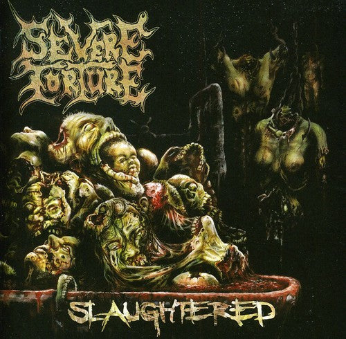 Severe Torture: Slaughtered