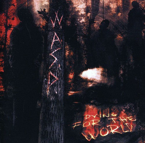 W.A.S.P.: Dying for the World