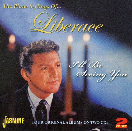 Liberace: I'll Be Seeing You