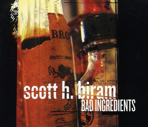 Biram, Scott H.: Bad Ingredients