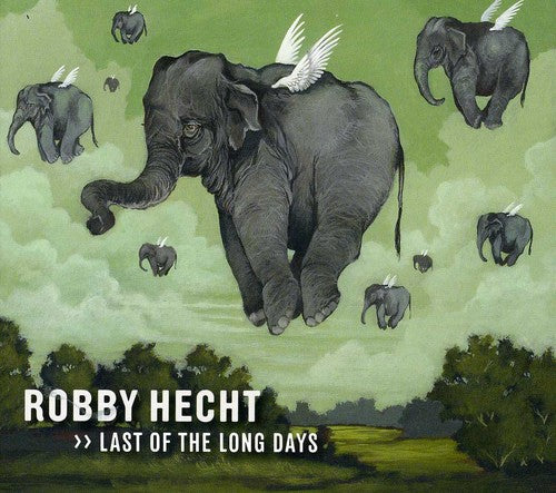 Hecht, Robby: Last of the Long Days