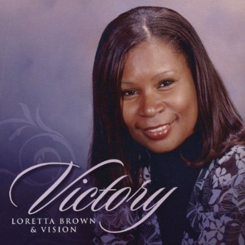 Brown, Loretta & Vision: Victory