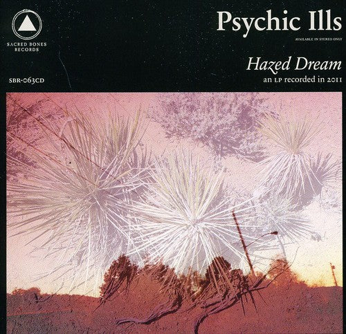 Psychic Ills: Hazed Dream