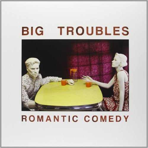 Big Troubles: Romantic Comedy