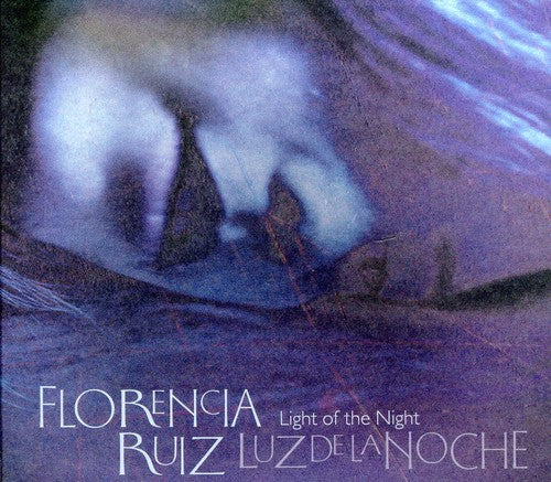 Ruiz, Florencia: Light of the Night