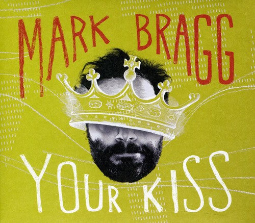 Bragg, Mark: Your Kiss