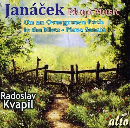 Janacek / Kvapil: Piano Music: On An Overgrown Path / in the Mists