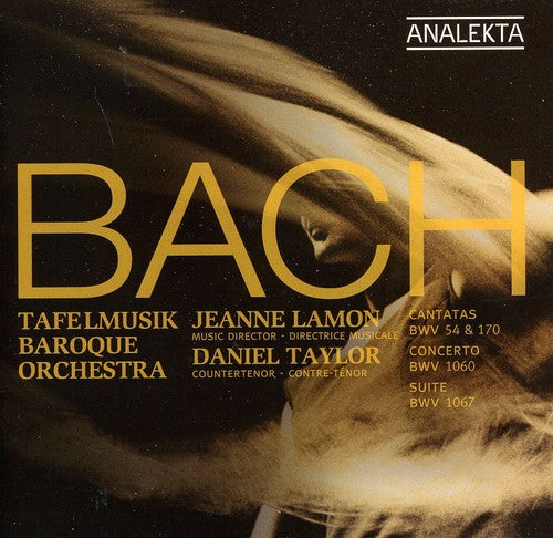 Bach / Tayler / Tafelmusik / Lamon: Cantatas BWV 54 & 170 / Concerto BWV / Orchestral