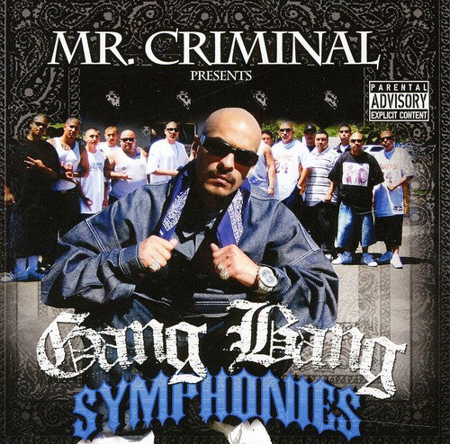 Mr Criminal: Gang Bang Symphonies
