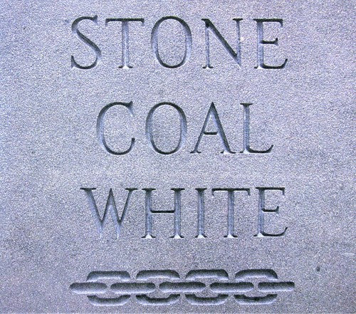 Stone Coal White: Stone Coal White