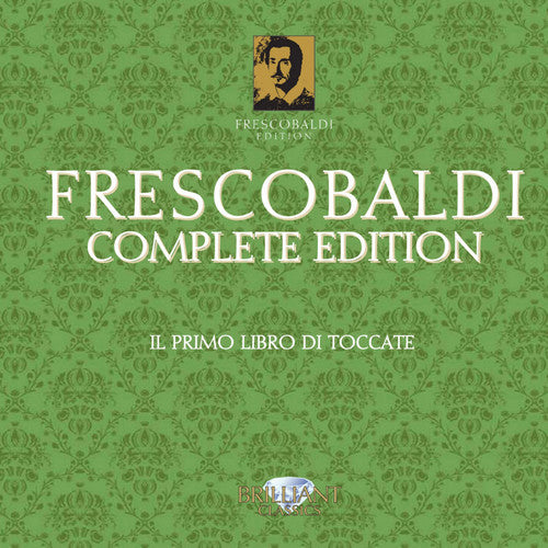 Frescobaldi / Loreggian / Ensemble Conserto Musico: Frescobaldi Complete Edition