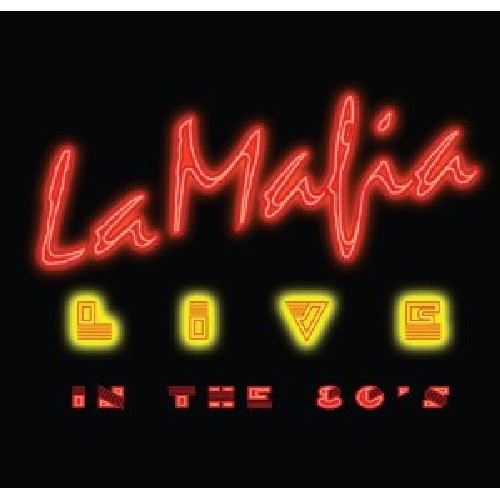 La Mafia: Live in the 80s