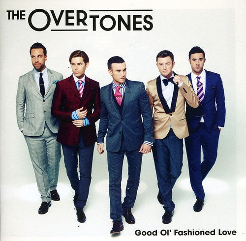 Overtones: Good Ol' Fashioned Love