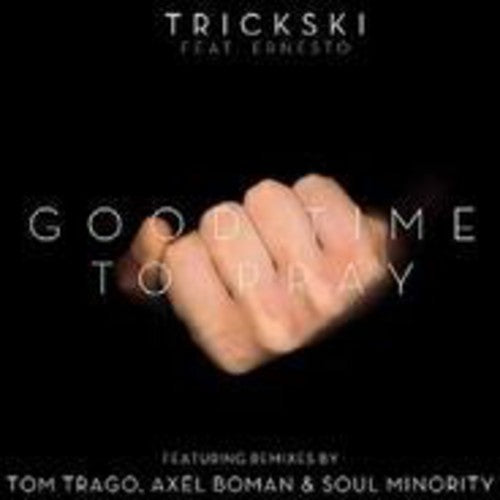 Trickski: Good Time To Pray