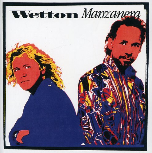 Wetton, John / Manzanera, Phil: Wetton Manzanera