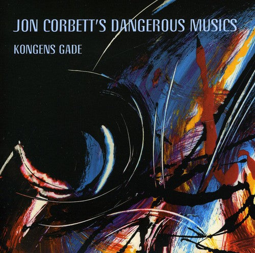 Corbett, Jon / Moholo, Louis / Stephens, Nick: Jon Corbett's Dangerous Musics