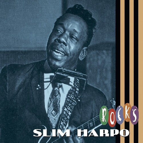 Harpo, Slim: Slim Harpo Rocks