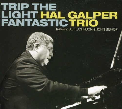 Galper, Hal: Trip the Light Fantastic