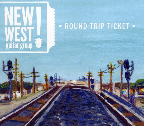 New West Guitar Group: Round-Trip Ticket