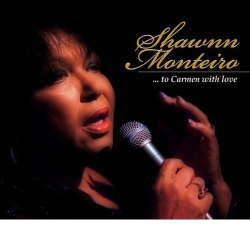 Monteiro, Shawnn: To Carmen with Love