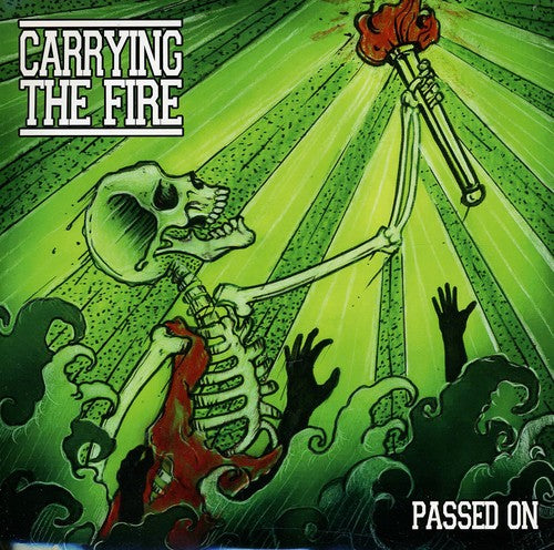 Carrying the Fire: Passed on