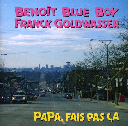 Benoit Blue Boy / Goldwasser: Papa,Fais Pas ca