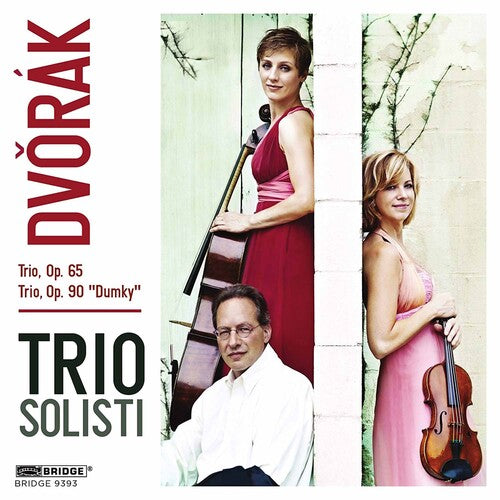 Dvorak / Trio Solisti: Piano Trios