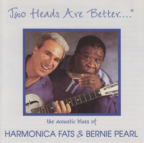 Harmonica Fats: Two Heads Are Better the Acoustic Blues of