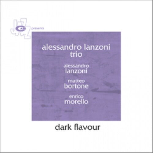 Lanzoni, Alessandro Trio: Dark Flavour