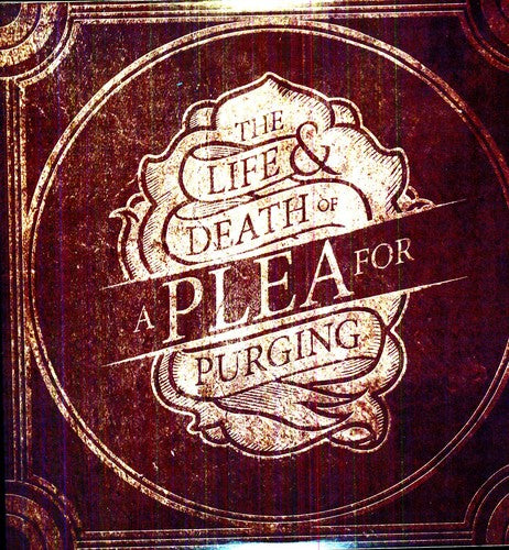 Plea for Purging: The Life and Death Of A Plea For Purging