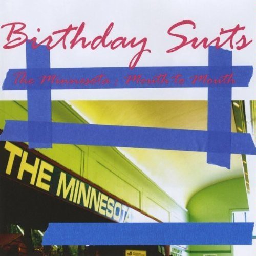 Birthday Suits: Minnesota Mouth to Mouth
